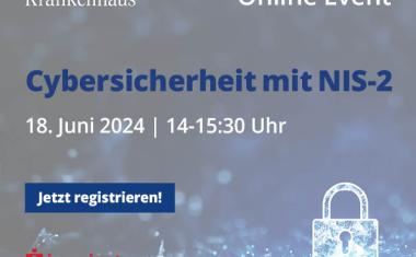 On-Demand Version jetzt verfügbar! Mehr Cybersicherheit mit der NIS-2-Richtlinie in Kliniken
