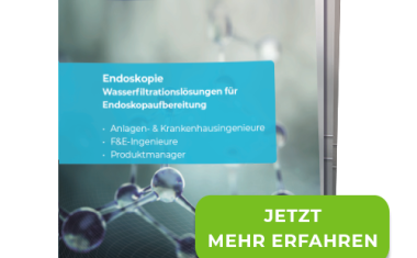 Wasserfiltrationslösungen für die Endoskopaufbereitung