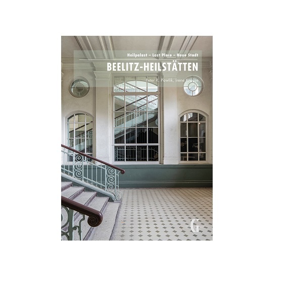 Heilpalast – Lost Place – Neue Stadt; Geymüller Verlag für Architektur,...