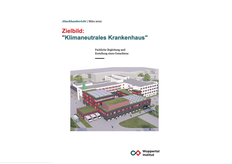 Cover Gutachten Zielbild: Klimaneutrales Krankenhaus Foto: Wuppertal Institut...