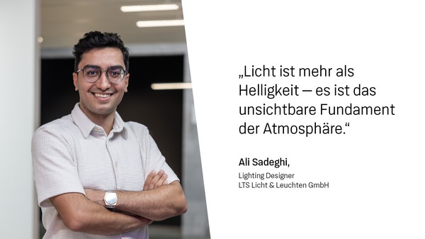 Ali Sadeghi, Lichtdesigner bei LTS, Foto: LTS Licht & Leuchten GmbH.